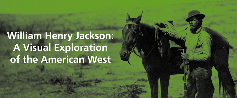 Exhibition icon for "William Henry Jackson: A Visual Exploration of the West"