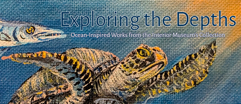 Exhibition icon for "Exploring the Depths: Ocean-Inspired Works from the Interior Museum's Collection" showing text plus a detail of a barracuda and a sea turtle from a Hans Ongelungel painting