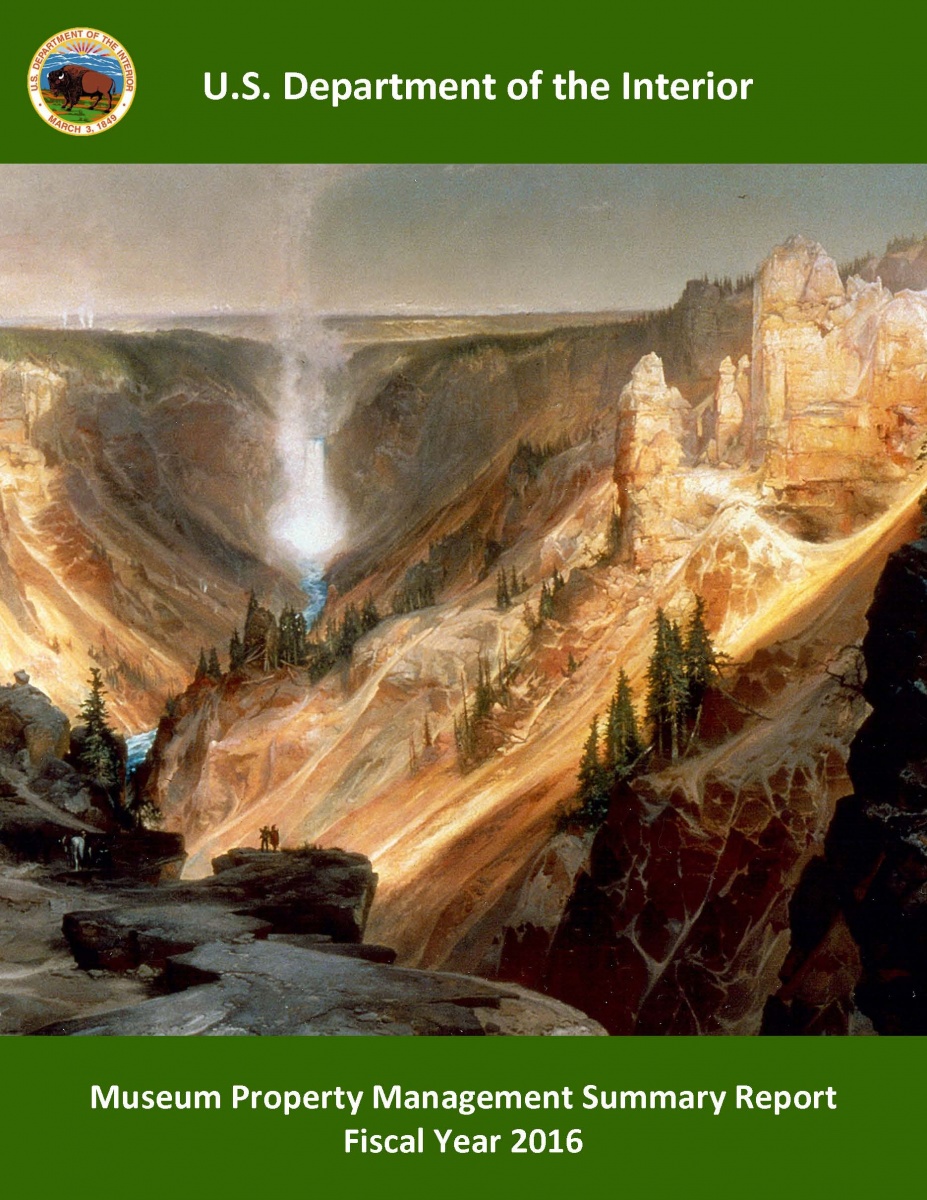 Cover of 2017 Museum Property Management Summary Report with painting of the Grand Canyon of the Yellowstone ” by Thomas Moran (1872), Interior Museum collection