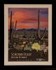 Bureau of Land Management mission-area poster entitled, "Sonora Desert National Monument" depicting a desert scene at sunset.