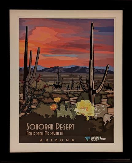 Bureau of Land Management mission-area poster entitled, "Sonora Desert National Monument" depicting a desert scene at sunset.