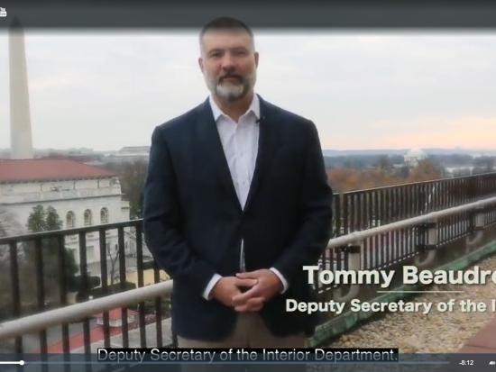 U.S. DEPUTY SECRETARY OF THE INTERIOR OFFICE OF THE SECRETARY Tommy Beaudreau