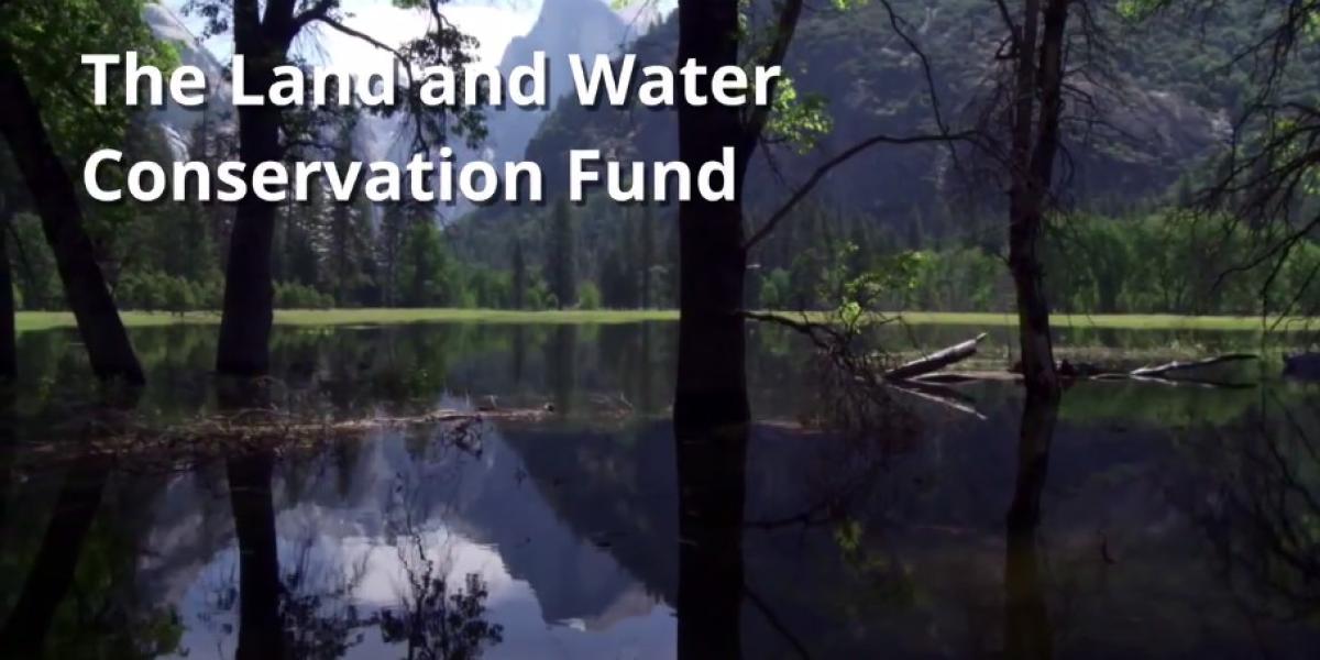Land and Water Conservation Fund | U.S. Department of the Interior