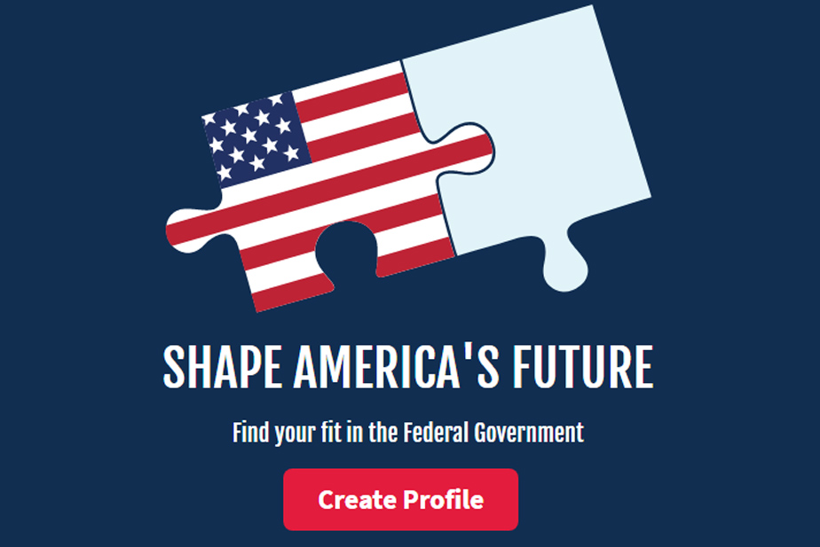 Puzzle pieces slotted together, one with the U.S. flag. "Shape America's Future. Find your fit in the Federal Government." Create profile button.