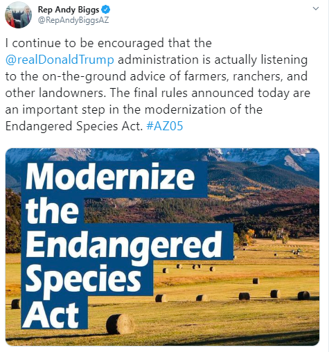 I continue to be encouraged that the @realDonaldTrump administration is actually listening to the on-the-ground advice of farmers, ranchers, and other landowners. The final rules announced today are an important step in the modernization of the Endangered Species Act. #AZ05 "Modernize the Endangered Species Act"